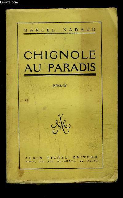 CHIGNOLE AU PARADIS