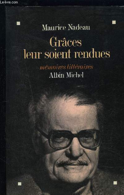 GRACES LEUR SOIENT RENDUES- MEMOIRES LITTERAIRES