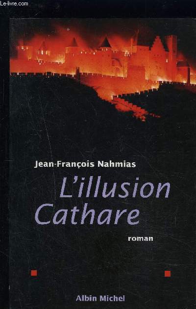 L ILLUSION CATHARE