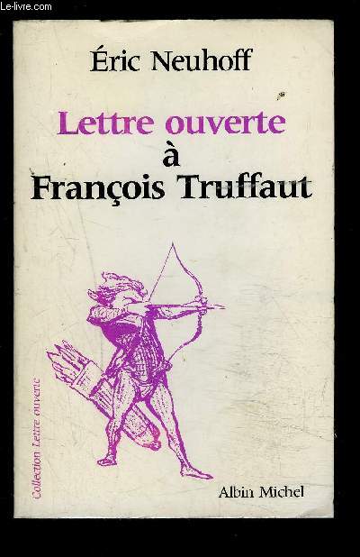 LETTRE OUVERTE A FRANCOIS TRUFFAUT