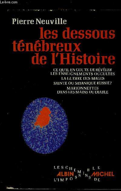 LES DESSOUS TENEBREUX DE L HISTOIRE