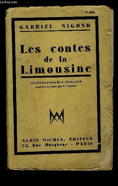 LES CONTES DE LA LIMOUSINE- Edition complte comprenant LES CONTES et les NOUVEAUX CONTES DE LA LIMOUSINE
