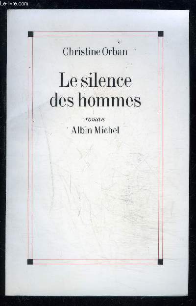 LE SILENCE DES HOMMES