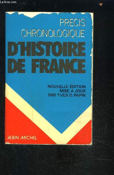 PRECIS CHRONOLOGIQUE D HISTOIRE DE FRANCE