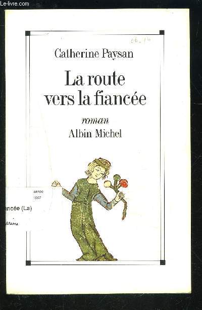 LA ROUTE VERS LA FIANCEE