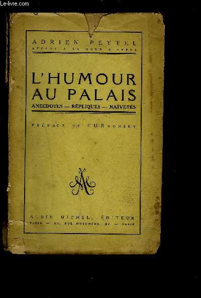 L HUMOUR AU PALAIS- ANECDOTES- REPLIQUES- NAIVETES