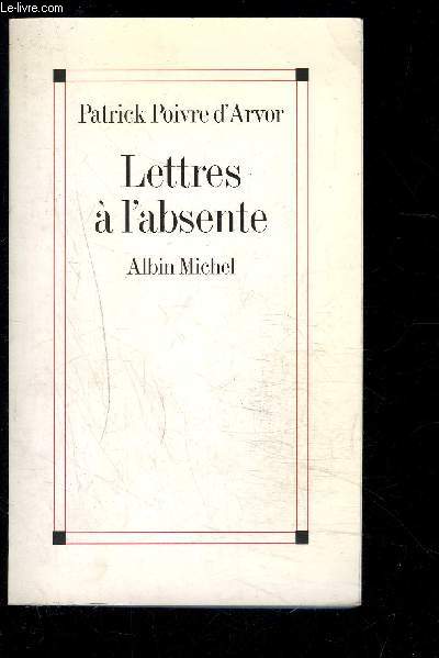 LETTRES A L ABSENTE