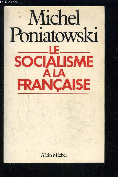 LE SOCIALISME A LA FRANCAISE