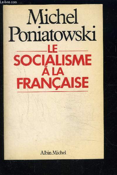 LE SOCIALISME A LA FRANCAISE