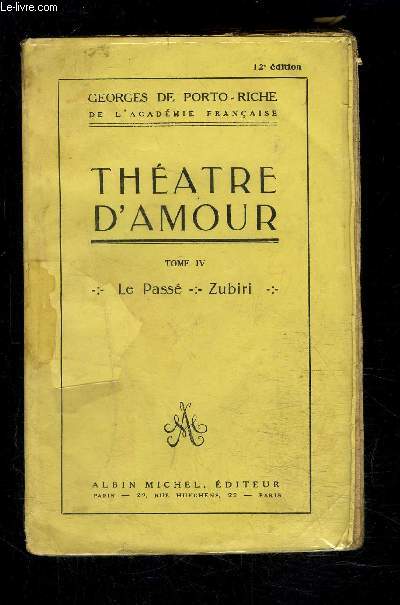 THEATRE D AMOUR- TOME IV- LE PASSE- ZUBIRI