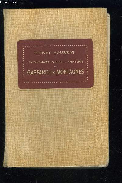 LES VAILLANCES FARCES ET AVENTURES DE GASPARD DES MONTAGNES