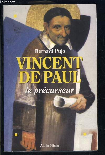 VINCENT DE PAUL- LE PRECURSEUR