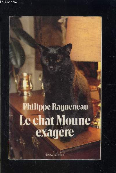 LE CHAT MOUNE EXAGERE