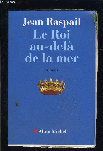 LE ROI AU DELA DE LA MER