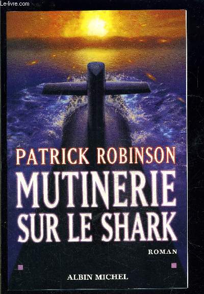 MUTINERIE SUR LE SHARK