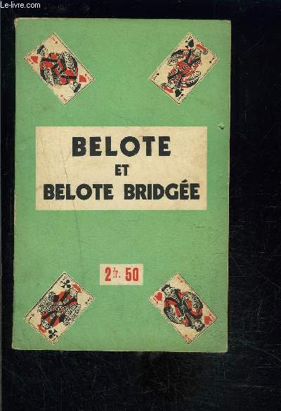 BELOTE ET BELOTE BRIDGEE