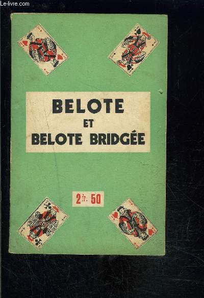 BELOTE ET BELOTE BRIDGEE