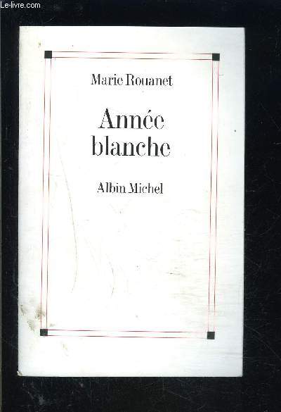 ANNEE BLANCHE