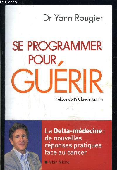 SE PROGRAMMER POUR GUERIR