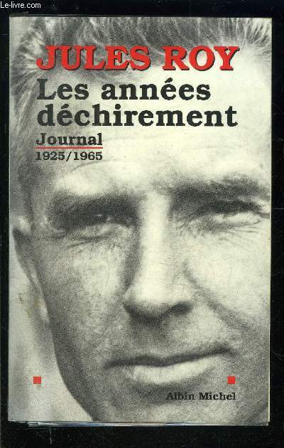 LES ANNEES DECHIREMENT- JOURNAL 1925-1965