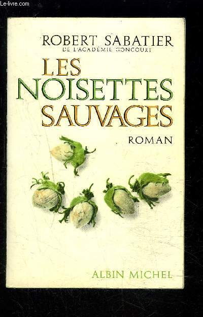 LES NOISETTES SAUVAGES