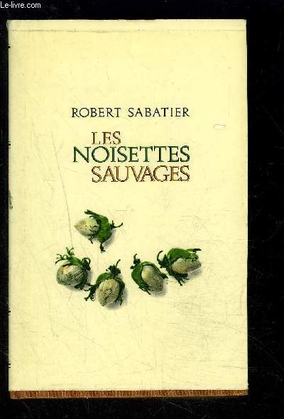 LES NOISETTES SAUVAGES