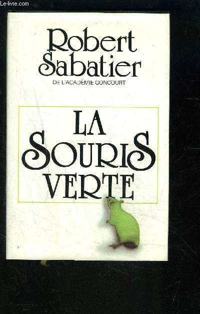 LA SOURIS VERTE