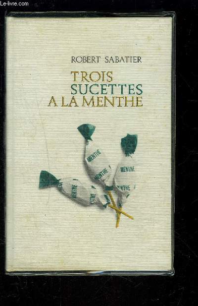 TROIS SUCETTES A LA MENTHE