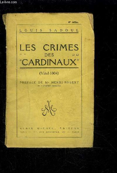 LES CRIMES DES CARDINAUX- VITTEL 1804