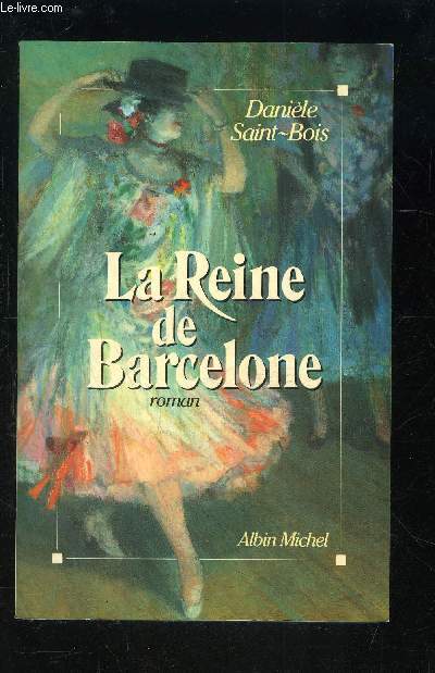 LA REINE DE BARCELONE