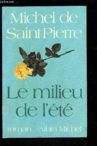 LE MILIEU DE L ETE