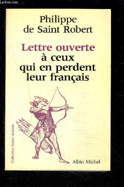 LETTRE OUVERTE A CEUX QUI EN PERDENT LEUR FRANCAIS