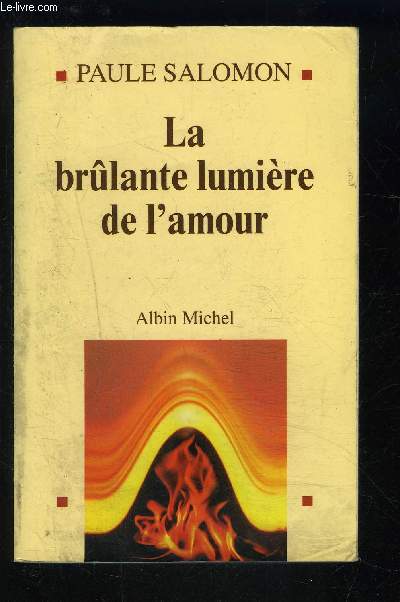 LA BRULANTE LUMIERE DE L AMOUR