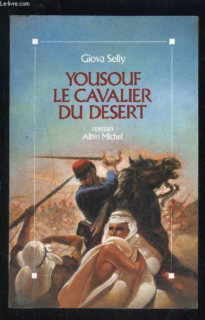 YOUSOUF LE CAVALIER DU DESERT