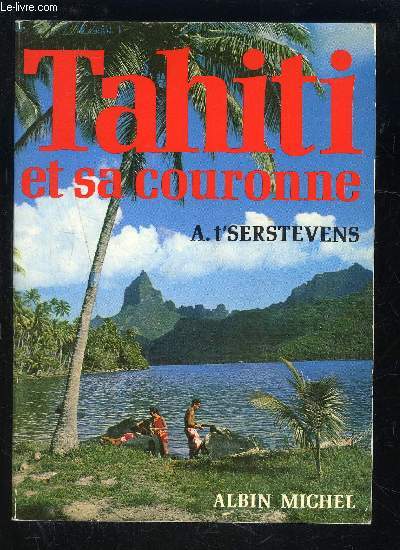 TAHITI ET SA COURONNE