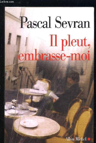 IL PEUT EMBRASSE MOI- Journal VI