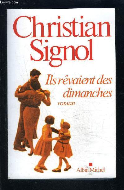 ILS REVAIENT DES DIMANCHES