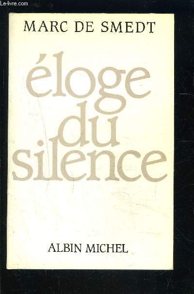 ELOGE DU SILENCE / Note manuscrite signe de l'auteur