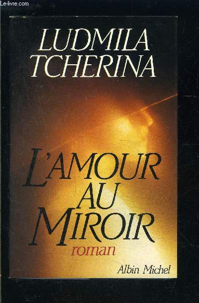 L AMOUR AU MIROIR