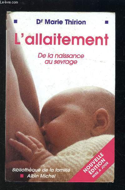 L ALLAITEMENT - DE LA NAISSANCE AU SEVRAGE