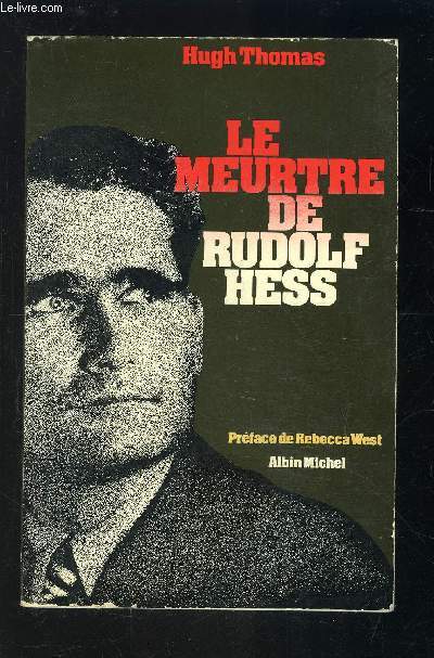 LE MEUTRE DE RUDOLF HESS