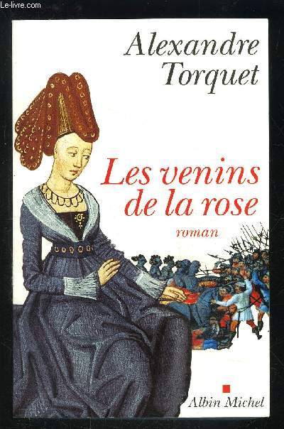 LES VENINS DE LA ROSE