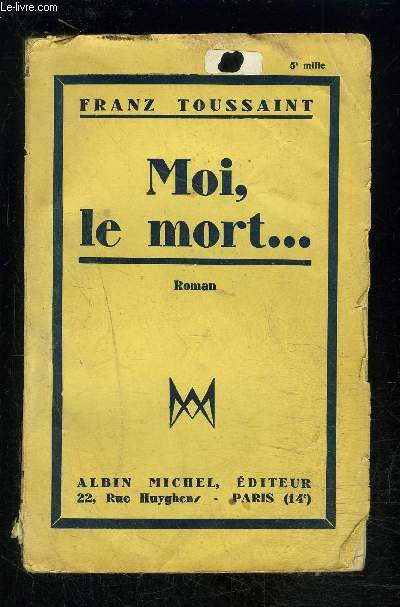 MOI, LE MORT...