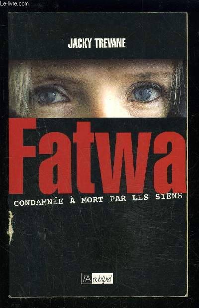 FATWA CONDAMNEE A MORT PAR LES SIENS