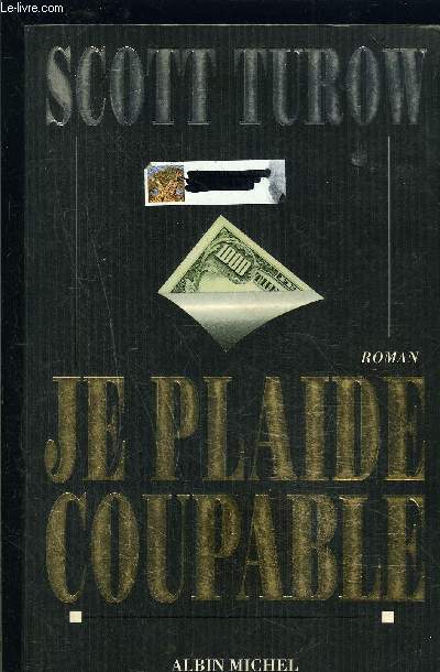 JE PLAIDE COUPABLE