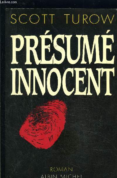 PRESUME INNOCENT