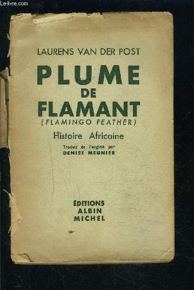 PLUME DE FLAMANT- HISTOIRE AFRICAINE