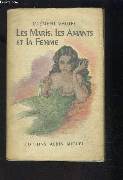LES MARIS, LES AMANTS ET LA FEMME