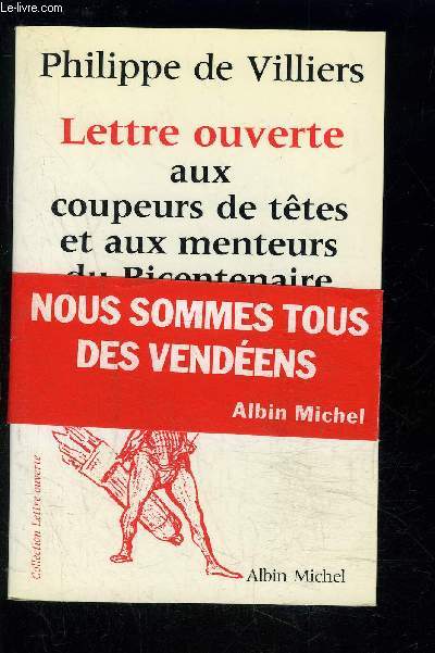 LETTRE OUVERTE AUX COUPEURS DE TETES ET AUX MENTEURS DU BICENTENAIRE