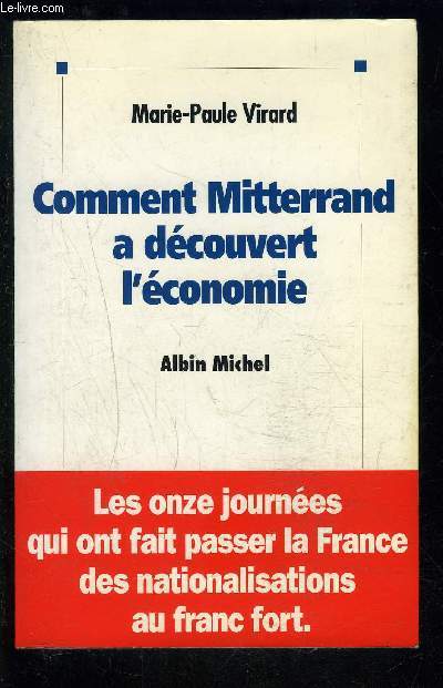 COMMENT MITTERRAND A DECOUVERT L ECONOMIE